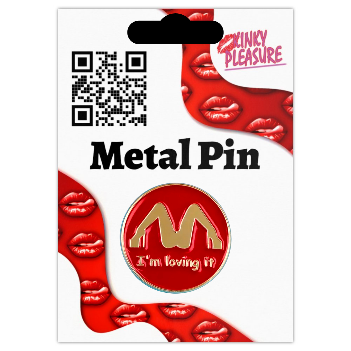 Kinky Pleasure - KPB064 - Badge / Pin - Im Loving It