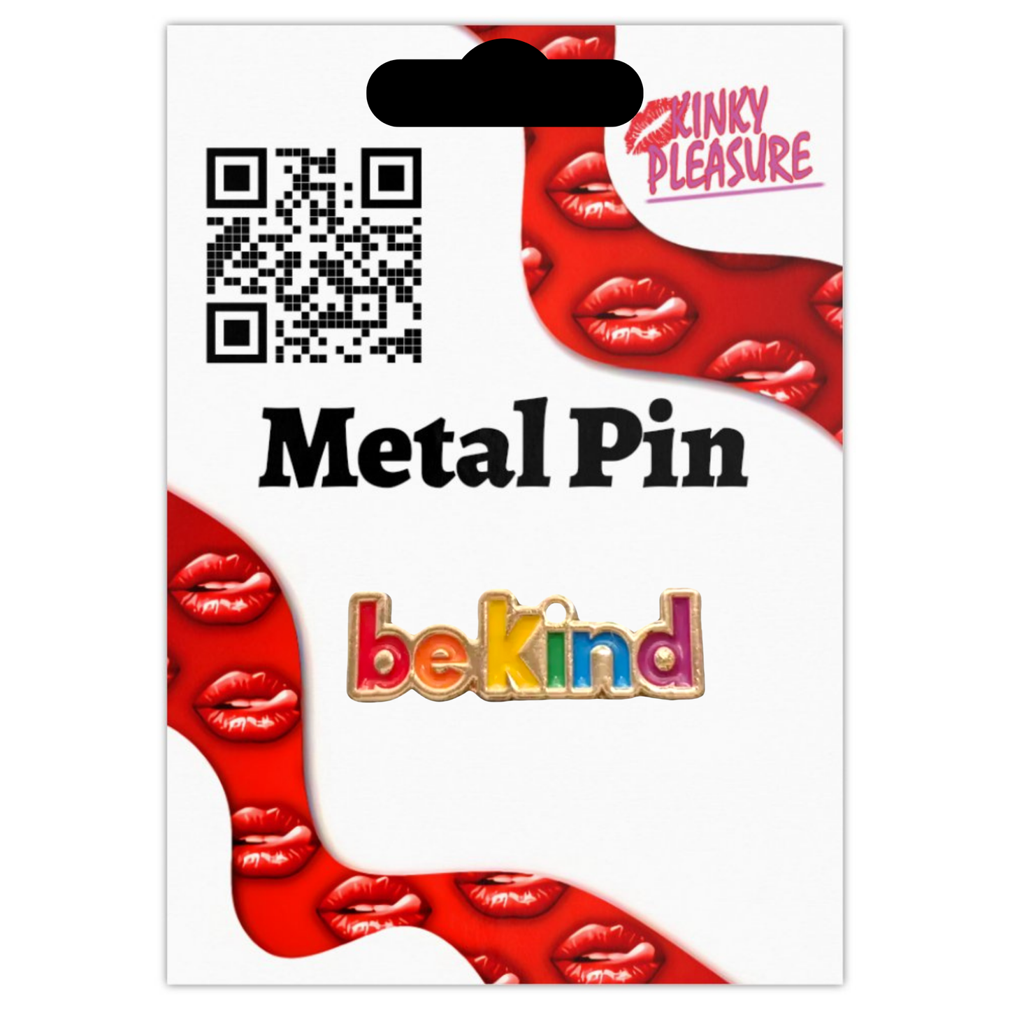 Kinky Pleasure - KPB057 - Badge / Pin - BeKind