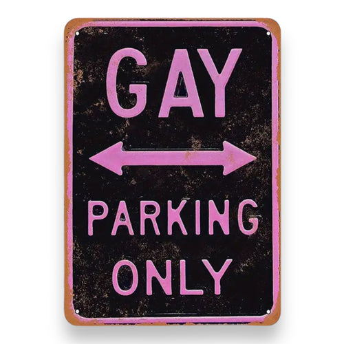 Kinky Pleasure - T017 - Gay Parking Only Metallix Sing - 20x30cm