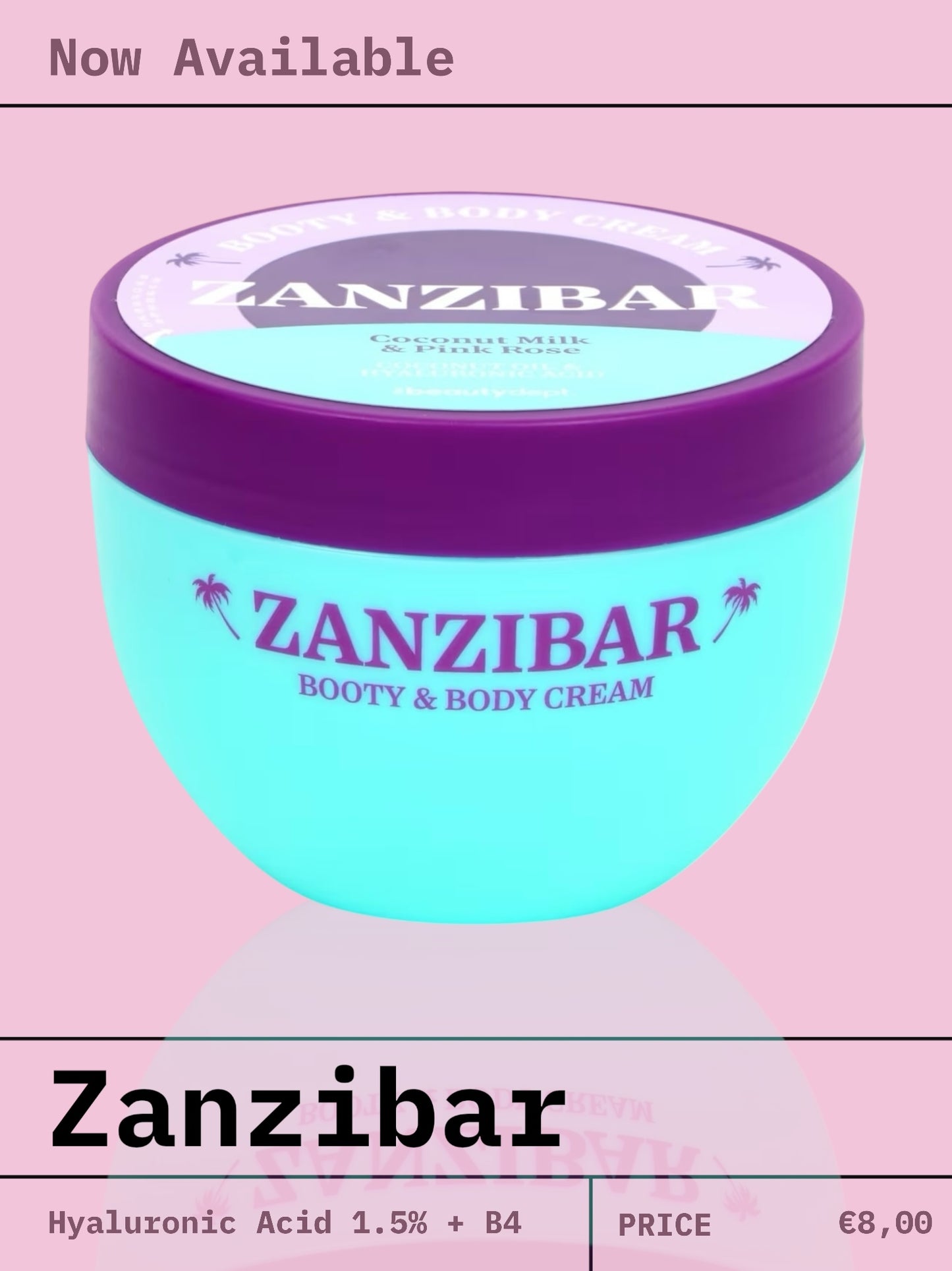 Thebeautydept - ZANZIBAR - Booty & Body Cream – Coconut Milk & Pink Rose – Coconut Oil & Hyaluronic Acid – 240ml