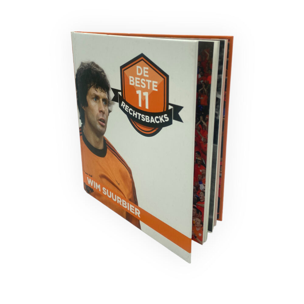 The Best 11 Right Backs (Rechtsbacks) - Wim Suurbier - Unique Football Book with Hardcover and 63 Pages (Dutch Edition)