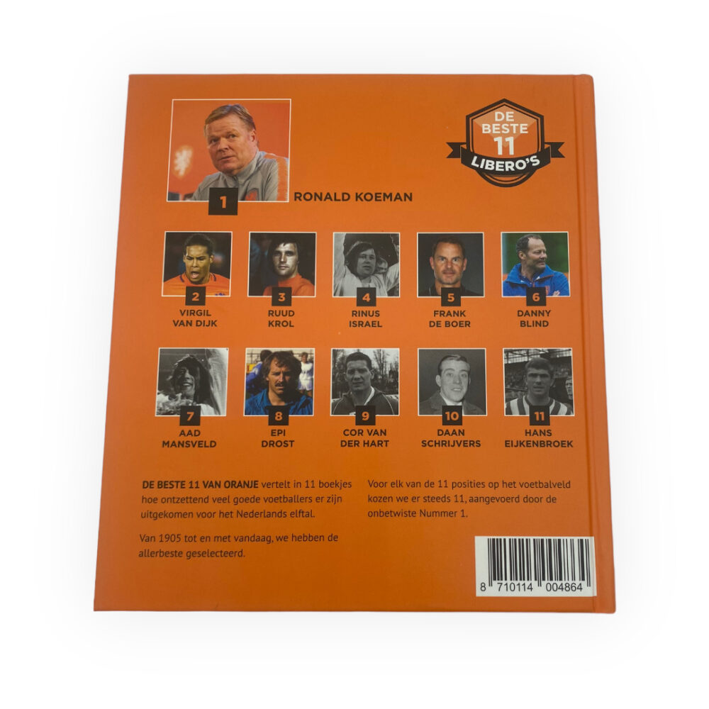 The Best 11 Center Backs (Libero's) - Ronald Koeman - Unique Football Book with Hardcover and 63 Pages (Dutch Edition)