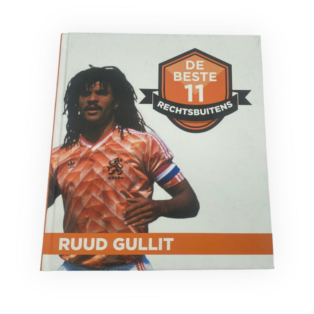 The Best 11 Right Wingers (Rechtsbuitens) Ruud Gullit - Unique Football Book with Hardcover and 63 Pages (Dutch Edition)