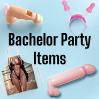 Bachalor Party Fun Items