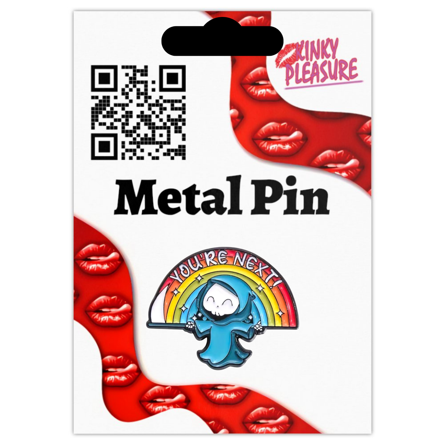 Kinky Pleasure - KPB079 - Metal Pin - You're Next