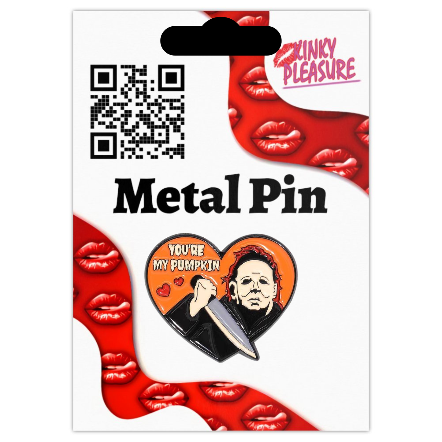 Kinky Pleasure – KPB090 – Metal Pin - You're My Pumpkin - Slasher Love in Orange & Black