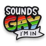 Kinky Pleasure - KPB011 - Badge / Pin - Sound Gay Im In - Model 01 - 2,6x3,1cm