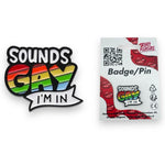 Kinky Pleasure - KPB011 - Badge / Pin - Sound Gay Im In - Model 01 - 2,6x3,1cm