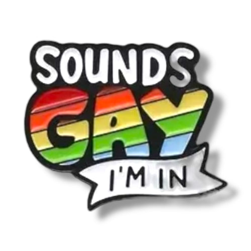 Kinky Pleasure - KPB011 - Badge / Pin - Sound Gay Im In - Model 01 - 2,6x3,1cm