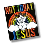 Kinky Pleasure - KPB077 - Badge / Pin - Not Today Jesus