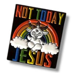 Kinky Pleasure - KPB077 - Badge / Pin - Not Today Jesus