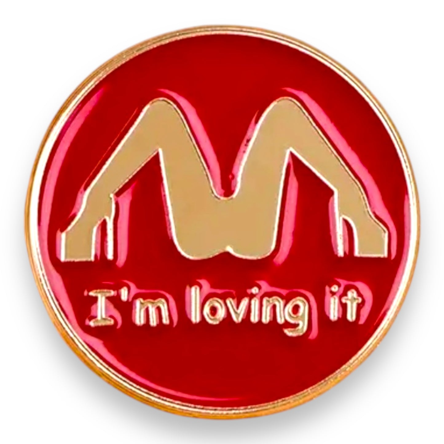 Kinky Pleasure - T142 - "I'm Loving It" Pin Badge