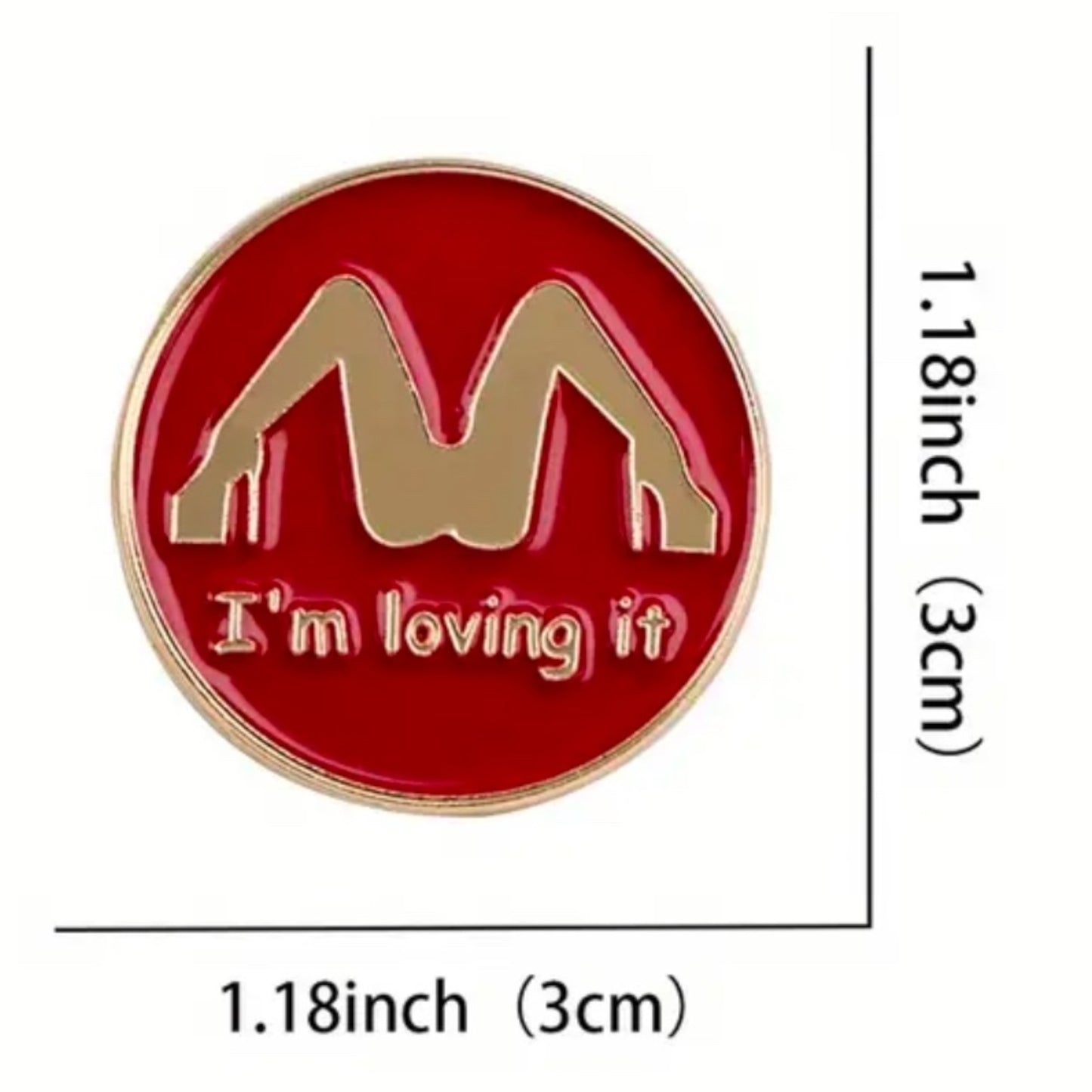 Kinky Pleasure - T142 - "I'm Loving It" Pin Badge