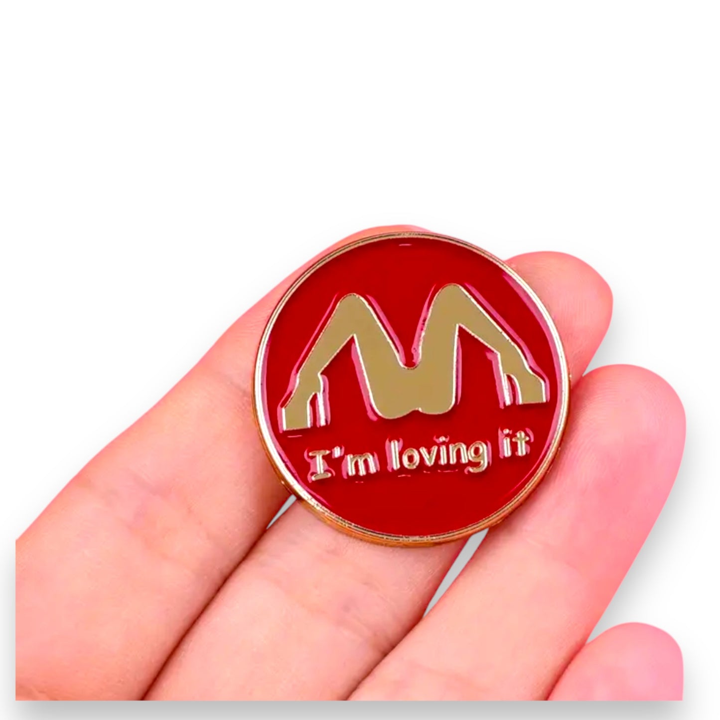 Kinky Pleasure - T142 - "I'm Loving It" Pin Badge