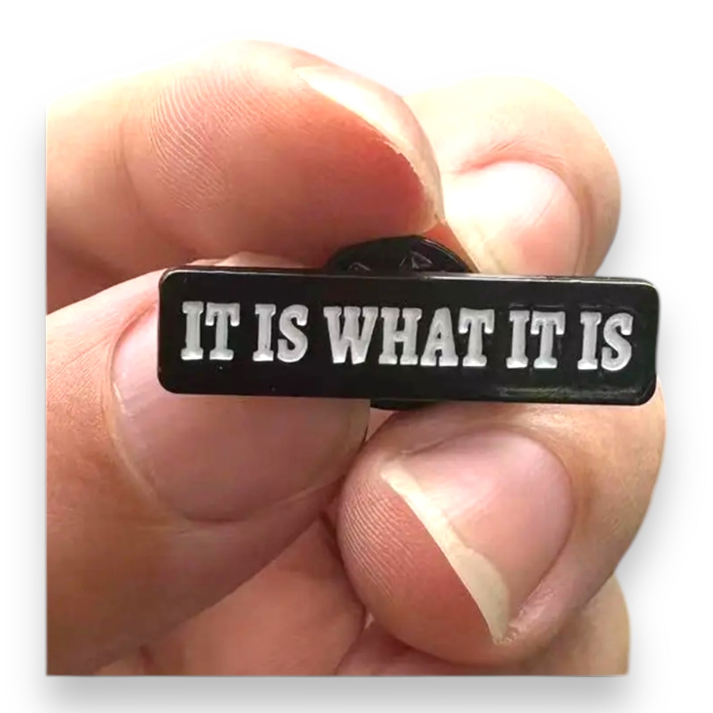 Kinky Pleasure - T143 - "It Is What It Is" Pin Badge