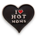 Kinky Pleasure - KPB050 - Badge / Pin - I Love Hot Moms