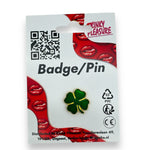 Kinky Pleasure - KPB073 - Badge / Pin - Shamrock Lucky Flower Green Small